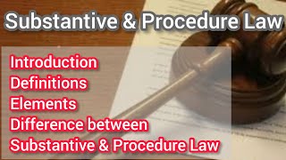 Substantive and Procedure Law  Difference between substantive and procedural law  Jurisprudence [upl. by Iruy]