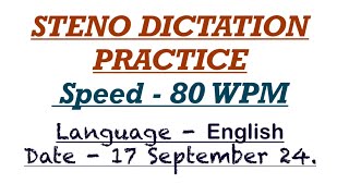 Steno dictation 80WPM ENGLISH For Rajasthan high court RSMSSB SSC Stenographer exams [upl. by Nauqes]