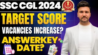 SSC CGL 2024 Vacancies  Target Score  Answer Key [upl. by Ormond823]