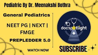 1 General Pediatrics  Pediatrics RR 50 📖📚 by DrMeenakshi Bothra youtube neetpgpreperation [upl. by Marijane]