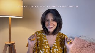 Cover  Celine Dion  D’amour ou d’amitié [upl. by Bull]