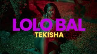 Tekisha Abel  Lolo Bal [upl. by Volny303]