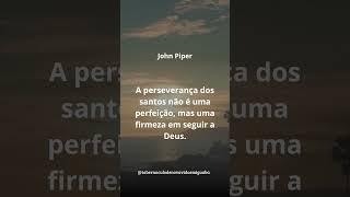 Fica firme em Deus  John Piper FrasesDePastores MotivaçãoCristã PalavraDeDeus [upl. by Edora]