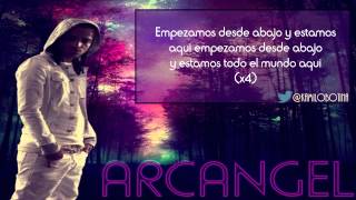 Arcangel Ft De La Ghetto  Estamos Aquí Letra [upl. by Sutherland]