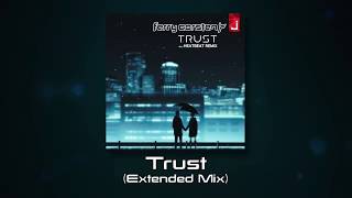 Ferry Corsten  Trust Extended Mix [upl. by Iniretake]