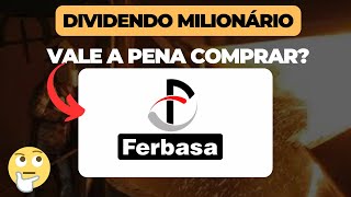 FERBASA FESA4 VALE A PENA COMPRAR DIVIDENDOS  DESDOBRAMENTO [upl. by Finkelstein370]