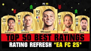 FIFA 25  TOP 50 BEST PLAYER RATINGS EA FC 25 😱🔥 ft Mbappe Haaland Messi… [upl. by Atinahc676]