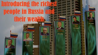 Introducing the richest people in Russia who in my opinion have a very high leadership ability🥇💰 [upl. by Mcadams588]