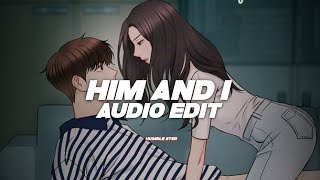 him amp i vanic remix  geasy amp hasley edit audio [upl. by Raynold]