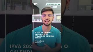 IPVA 2024 confira o calendário de pagamento de Minas Gerais [upl. by Sivraj]