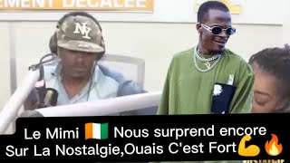 🚨Le Mimi 🇨🇮 Debordo leekunfa fait encore Fort sur la radio NostalgieDébo es le Dieu de la music🤭 [upl. by Jerry]