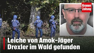 Leiche von AmokJäger Drexler im Wald gefunden  kronetv NEWS [upl. by Nyleve]