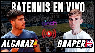 Alcaraz vs Draper  Tabilo vs Paul  ATP 500 de Queen´s  Reacción en vivo [upl. by Henrietta]