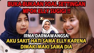 XCLUSIVE  IRMA DARMAWANGSA BONGKAR HUBUNGAN ELLY SUGIGI amp IRVAN SBAZTIAN [upl. by Halda]