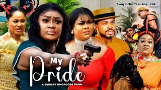 MY PRIDE Pt 11  LIZZY GOLD MALEEK MILTON UJU OKOLI 2023 Latest Nollywood Movie [upl. by Ann-Marie]