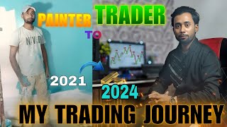 Painter to Trader Journey  How I Become Profitable Trader [upl. by Arraet]