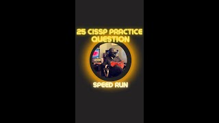 Lukes 25 CISSP Practice Question Speed Run [upl. by Nerty]