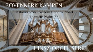 Fantasie Psalm 77  WH Zwart  Bastiaan Stolk [upl. by Chaker]