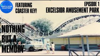 Excelsior Amusement Park  NOTHING BUT A MEMORY EP 1 Featuring Coaster Key [upl. by Kcid836]