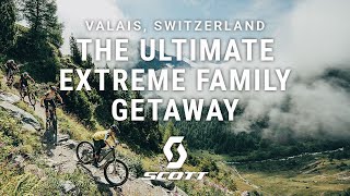 The Ultimate Extreme Family Getaway  Chasing Trail Ep 34  Valais Switzerland [upl. by Bloxberg]