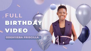 ODEHYIEBA PRISCILLA 15TH BIRTHDAY CELEBRATION FULL VIDEO [upl. by Hoffarth]