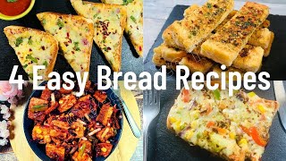 4 Easy Bread recipes Easy Breakfast  Dinner Bread recipes Toasties garlic bread sticks Pizza [upl. by Ellatnahc757]