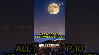 Top 10 AllTime Best Hollywood Movies  MustWatch Classics That Shaped Cinema History [upl. by Handy125]