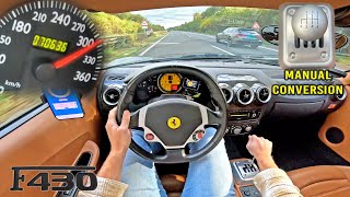 Ferrari F430 MANUAL  310KMH POV on AUTOBAHN NO SPEED LIMIT [upl. by Holub]