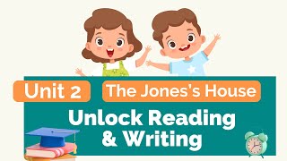 Unit 2 The Jones’s House ｜Unlock Reading amp Writing｜Basic English for Children [upl. by Adamok319]