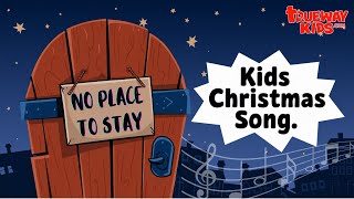 No Place to Stay  A Christmas Bible Song for Kids with lyrics  Nativity singalong [upl. by Nnyllatsyrc149]