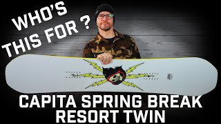 Whos This For Capita Spring Break Resort Twin Snowboard [upl. by Halford545]