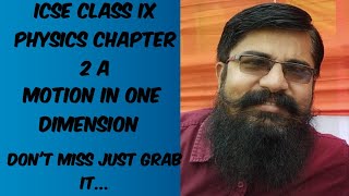 ICSE CLASSIX PHYSICS CHAPTERNO2A Motioninonedimension PART1 [upl. by Gaillard965]