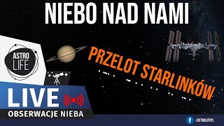 Przelot Starlinków o 1650 Stacje kosmiczne planety Księżyc i gromady gwiazd  Niebo na żywo 369 [upl. by Aninaj]