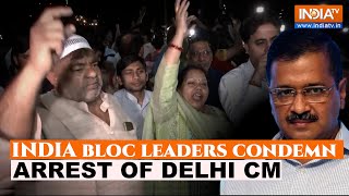 Kejriwal Arrest News Scared Dictator INDIA bloc leaders condemn arrest of Delhi CM [upl. by Hasila]