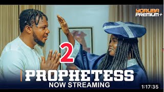 PROPHETESS 2 Latest Yoruba Movie 2024  Fatia Balogun  Muyiwa Ademola  Fisayo Abebi Brother Jacob [upl. by Hampton539]