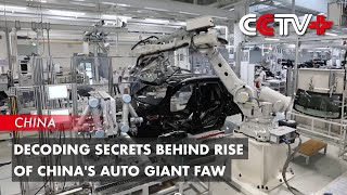 Decoding Secrets Behind Rise of Chinas Auto Giant FAW [upl. by Ynohtnael]