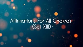 Quick 7 Chakra Affirmations Meditation  Set 13 [upl. by Ylecara956]