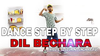 Dil Bechara  Step By Step  Dance Tutorial  Learn And Give Tribute [upl. by Nylesoy]