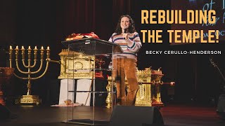 Rebuilding The Temple  Becky Cerullo Henderson [upl. by Jonah]