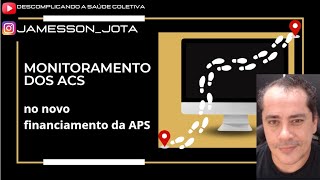 Monitoramento dos ACS no novo financiamento da APS 2024 [upl. by Christabella925]