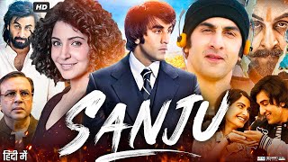 Sanju Full Movie HD  Ranbir Kapoor  Sonam Kapoor  Vicky Kaushal Anushka Sharma  Review amp Facts [upl. by Haikan]