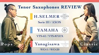 【Tenor Saxophone ６種類吹き比べ】Selmer  Yanagisawa  YAMAHA【Classic amp Pops】 [upl. by Edrea]