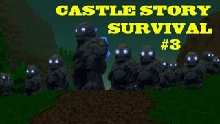 Castle Story Survival Part 3 [upl. by Hugues]