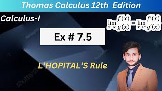 LHopitals Rule Part4 Exercise75 Q3950Thomas calculus 12th editionCalculusI [upl. by Llennoc]