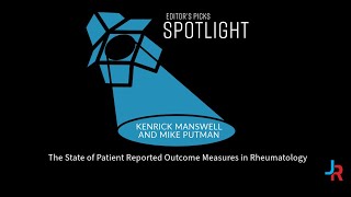 Editors Picks Spotlight The State of PatientReported Outcome Measures in Rheumatology [upl. by Fritts318]