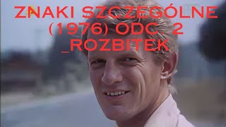 stare polskie filmyZnaki szczególne 1976 Odc 2 Rozbitek [upl. by Sheffie]