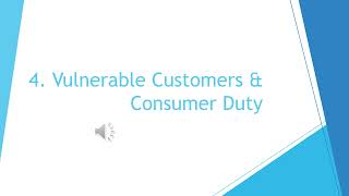 4 Vulnerable Customers and Consumer Duty [upl. by Scotney]