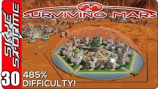 Surviving Mars Gameplay Ep 30 ►THE FINAL EPISODE  PART 2 of 2◀ 485 HARDEST DIFFICULTY PLAYTHROUGH [upl. by Akoyn]