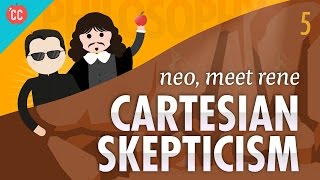 Cartesian Skepticism  Neo Meet Rene Crash Course Philosophy 5 [upl. by Nosned949]