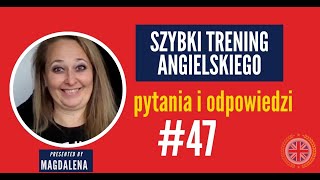 Szybki Trening Angielskiego  Pytania I Odpowiedzi  meeting 47 [upl. by Crystie]